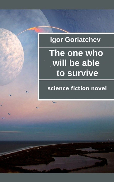 The one who will be able to survive