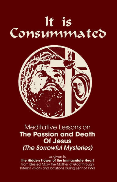 IT IS CONSUMMATED