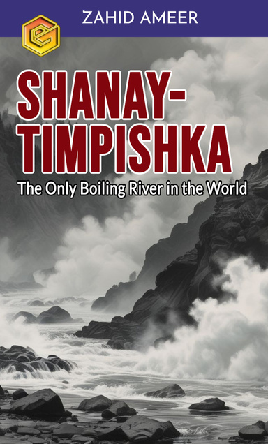 Shanay-Timpishka: The Only Boiling River in the World