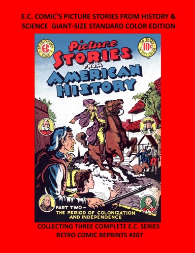 E.C. COMIC'S PICTURE STORIES FROM HISTORY & SCIENCE GIANT-SIZE STANDARD COLOR EDITION