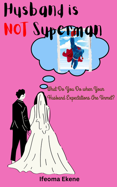 Husband is NOT Superman