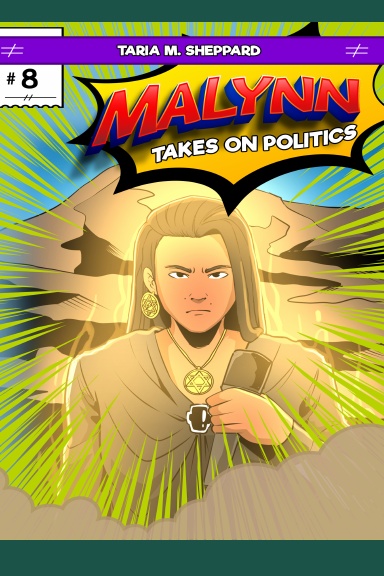 The Other Son Of God - Malynn Takes On Politics [Comic Book VIII]