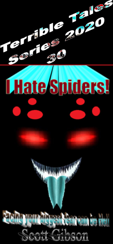 Terrible Tales Series 2020 30-I Hate Spider!