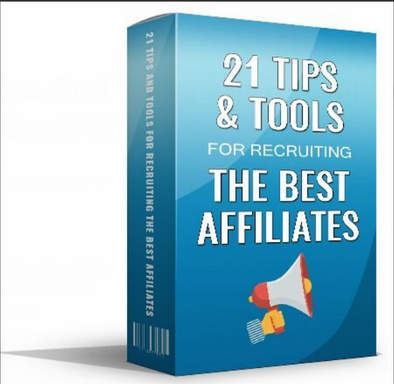 21 Tips And Tools For Recruiting The Best Affiliates