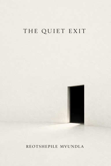 A QUIET EXIT