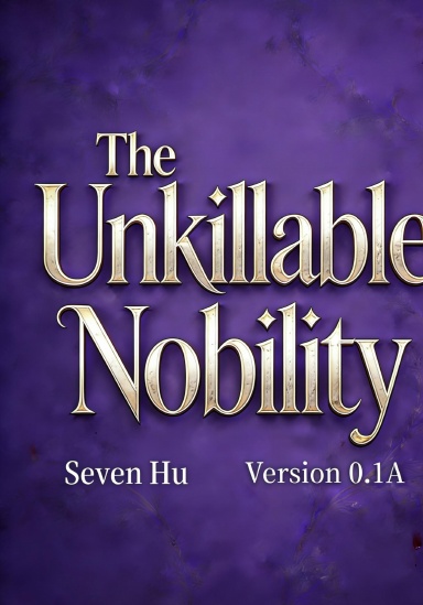 The Unkillable Nobility