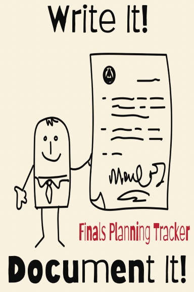 WRITE IT DOCUMENT IT Finals Tracker