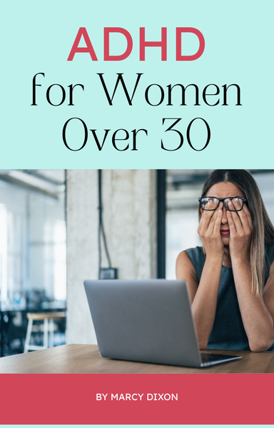 ADHD for Women Over 30