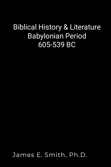 Biblical History & Literature: Babylonian Period