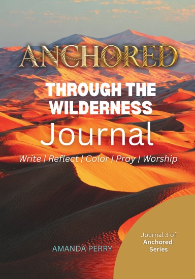 Anchored Through the Wilderness Journal