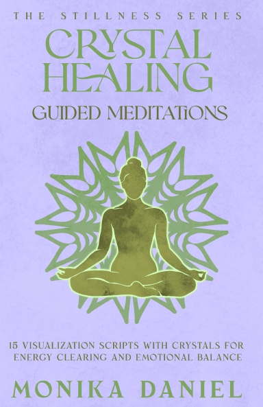 Crystal Healing Guided Meditations