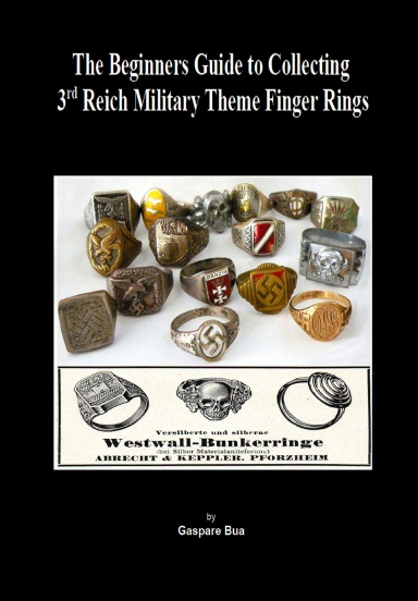 The Beginners Guide to Collecting 3rd Reich Military Theme Finger Rings