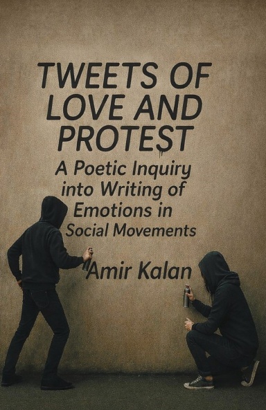 Tweets of Love and Protest