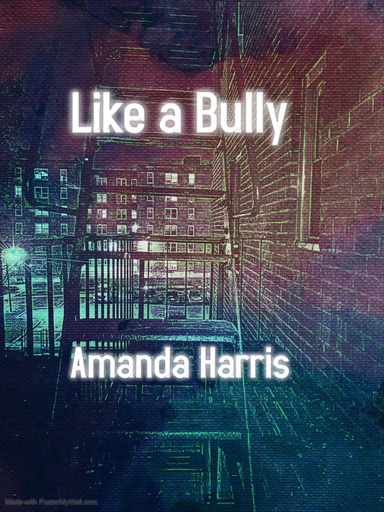 Like a Bully