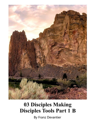 03 Disciples Making Disciples Tools Part 1 B
