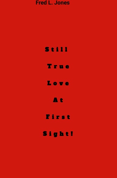 Still True Love At First Sight!