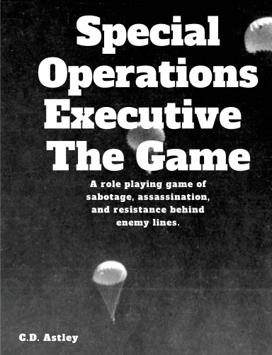 The Special Operations Executive (SOE) - The GAME