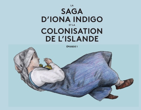 La saga d’Iona Indigo et la colonisation de l’Islande
