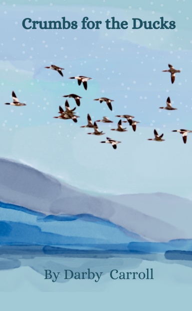 Crumbs for the Ducks