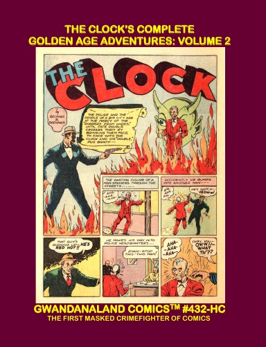 The Clock's Complete Golden Age Adventures: Volume 2 (HC)