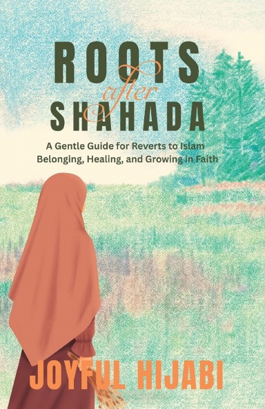 Roots After Shahada