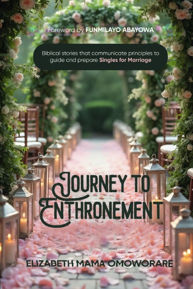 JOURNEY TO ENTHRONEMENT