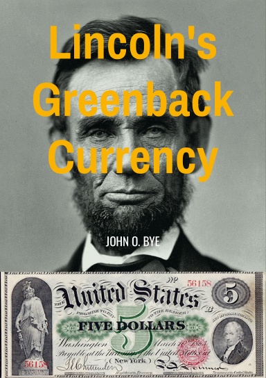 Lincoln's Greenback Currency