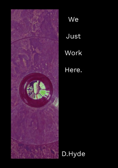 We Just Work Here.