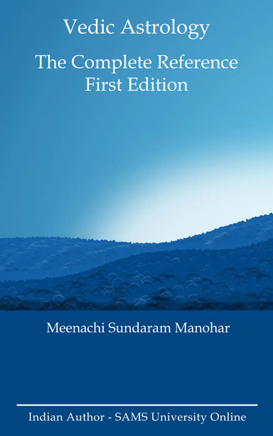 The Complete Reference (First Edition) - Vedic Astrology