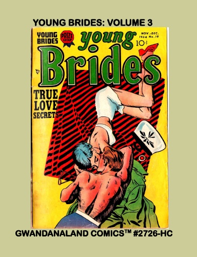 Young Brides Comics: Volume 3 (HC)