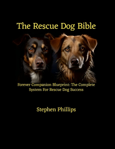 The Rescue Dog Bible