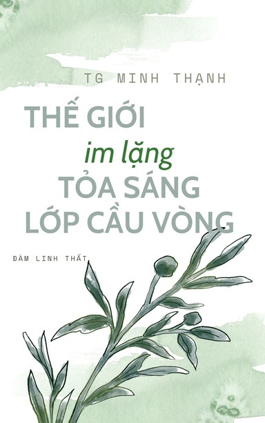 THE GIOI IM LANG TOA SANG LOP CAU VONG - Su Mau Nhiem Cua Im Lang