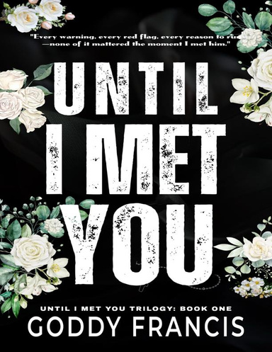 UNTIL I MET YOU