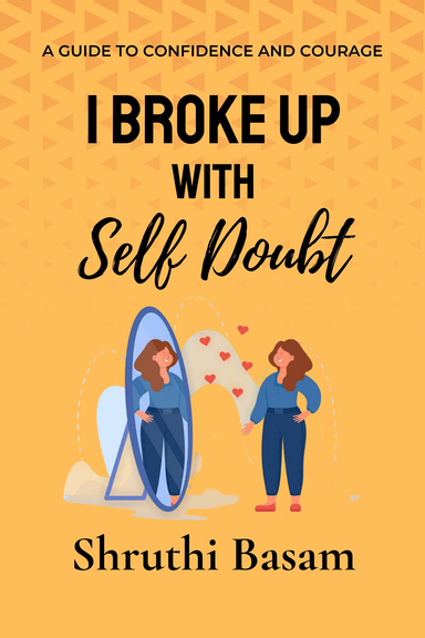 I Broke Up with Self Doubt