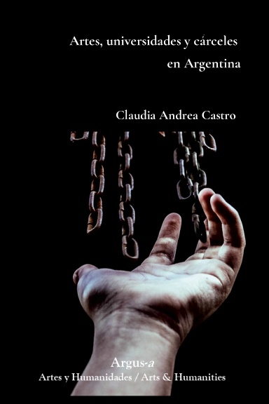 Artes, universidades y cárceles en Argentina