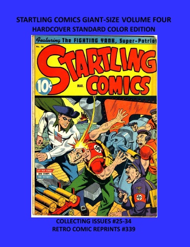 STARTLING COMICS GIANT-SIZE VOLUME FOUR HARDCOVER STANDARD COLOR EDITION