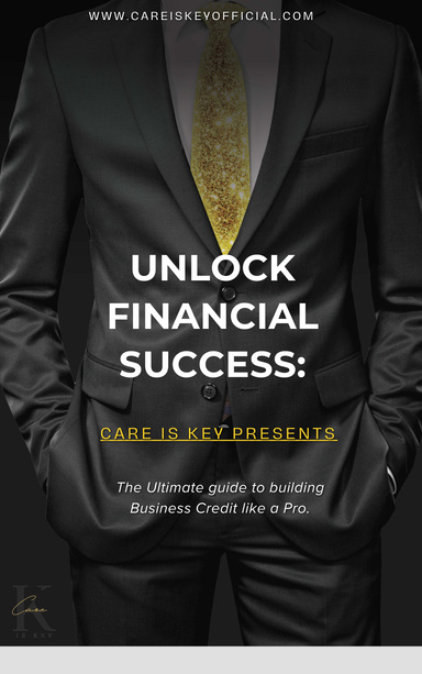 Unlock Financial Success: The Ultimate Guide to Building Business Credit like a Pro