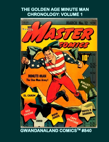 The Golden Age Minute Man Chronology: Volume 1