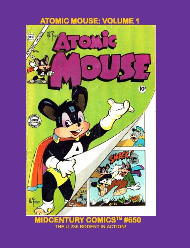 Atomic Mouse Comics: Volume 1
