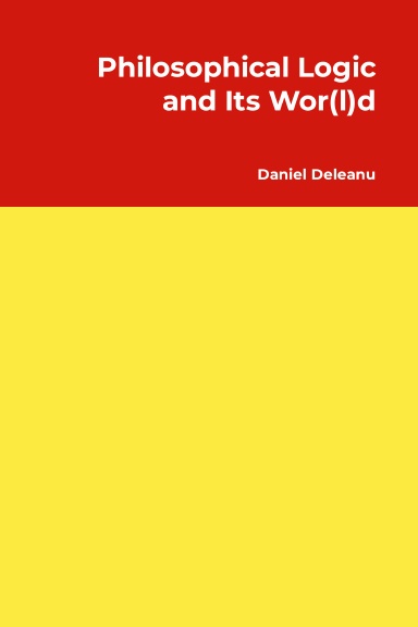 Philosophical Logic and Its Wor(l)d