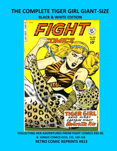 THE COMPLETE TIGER GIRL GIANT-SIZE BLACK & WHITE EDITION