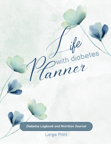 Life with Diabetes Planner