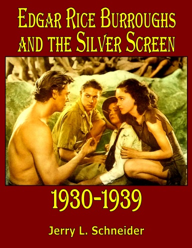 Edgar Rice Burroughs and the Silver Screen 1930-1939