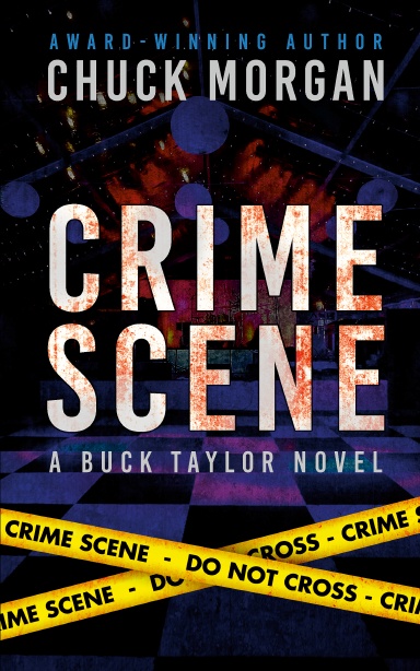 Crime Scene, A Buck Taylor Novel