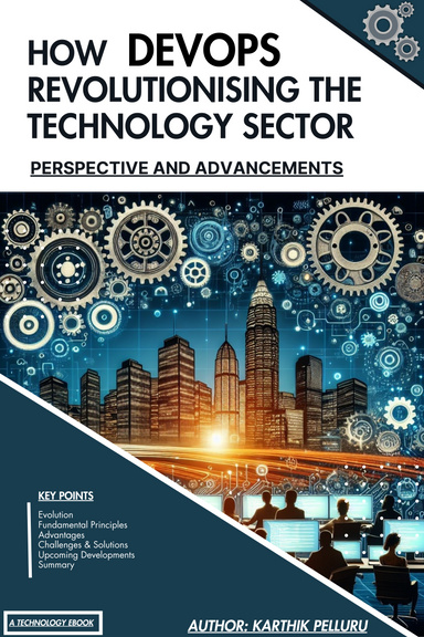 How DevOps is Revolutionising the Technology Sector: Perspectives and Advancements