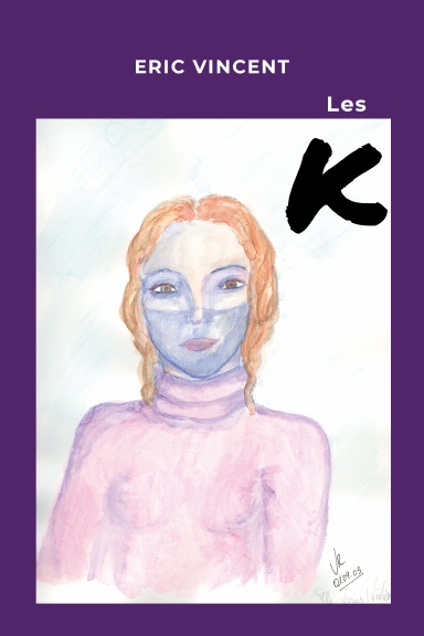 Les K, tome 6 à 8