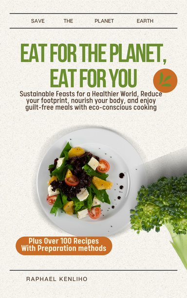 Eat for the Planet, Eat for You