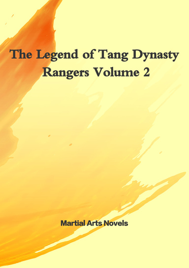 The Legend of Tang Dynasty Rangers Volume 2