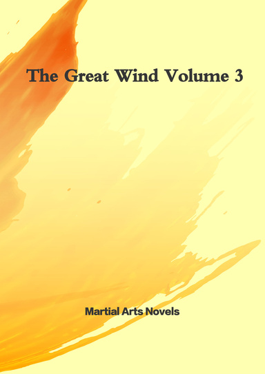 The Great Wind Volume 3