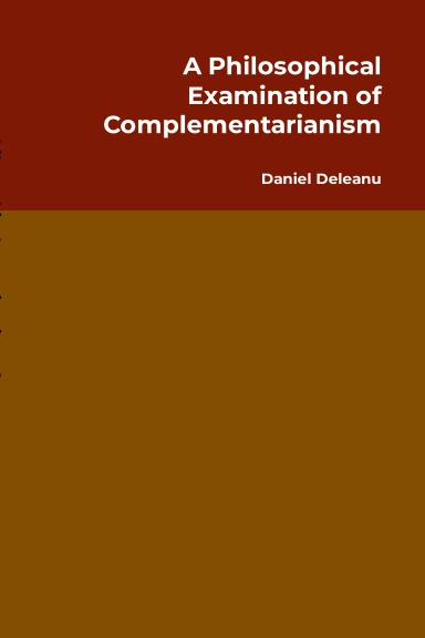 A Philosophical Examination of Complementarianism